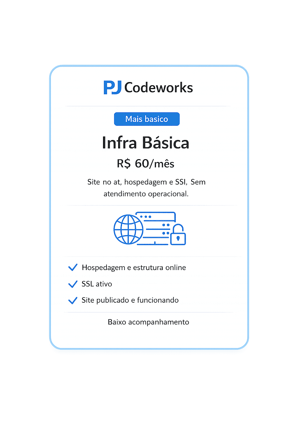 Prévia artística do plano Infra Básica: site no ar e base técnica
